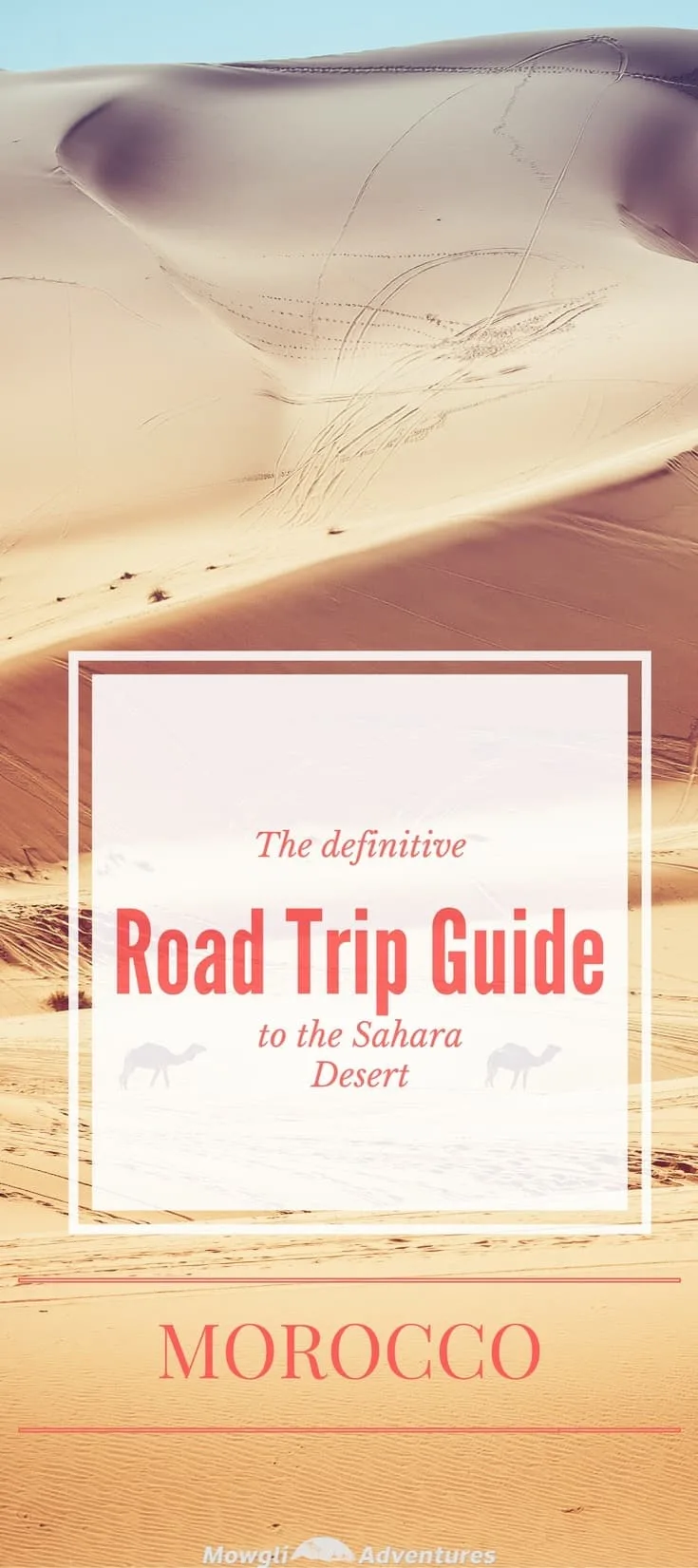 Use this definitive road trip guide to the Sahara Desert of Morocco to plan your next adventure into the desert landscape of your dreams.