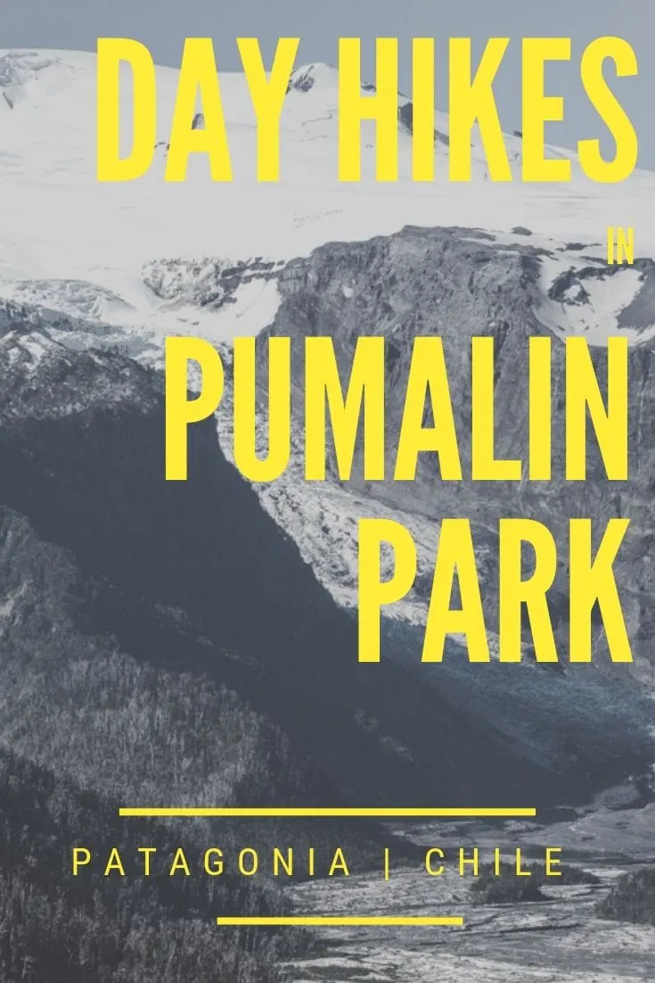 4 day hikes in Pumalin Park, Patagonia Chile to get you limbered up before your driving adventure along the Carretera Austral.