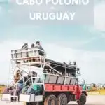 Cabo Polonio Uruguay guide