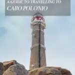 A travel guide to Cabo Polonio in Uruguay
