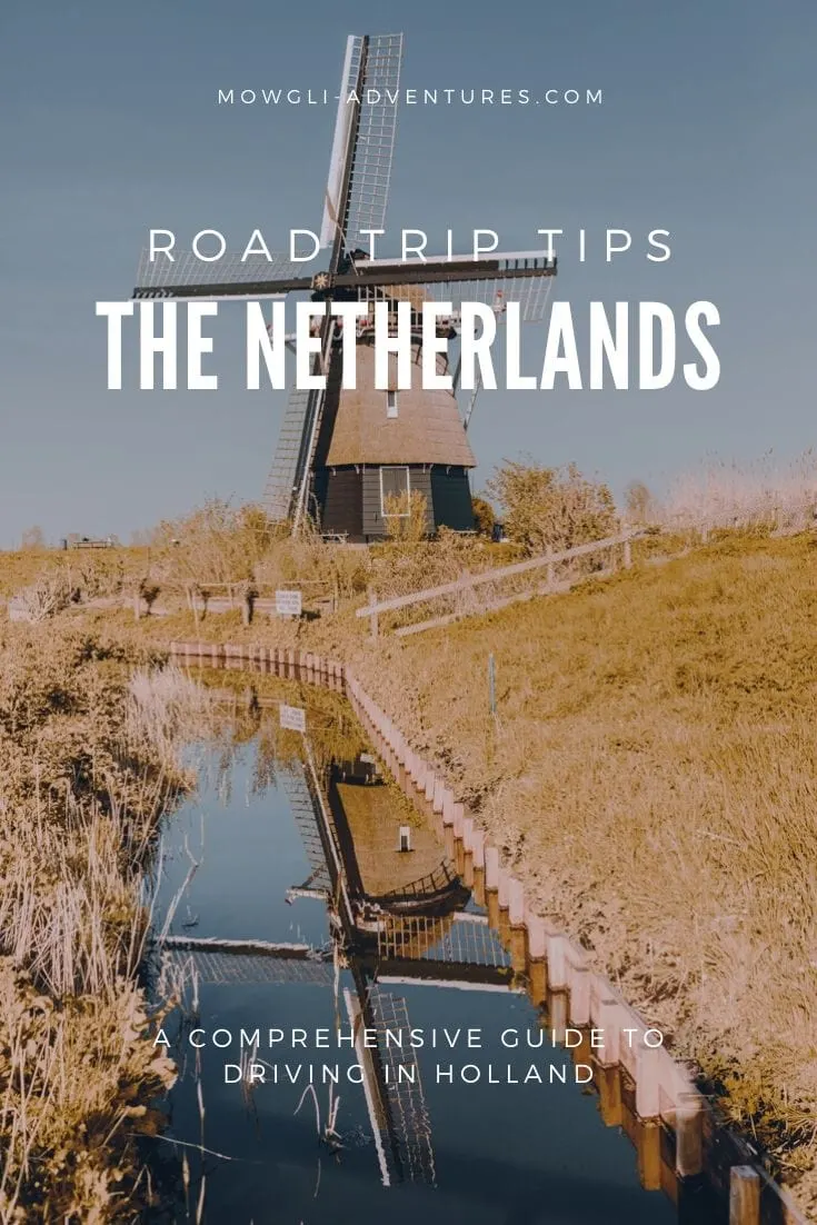 Everything you need to know about driving in Netherlands as a tourist