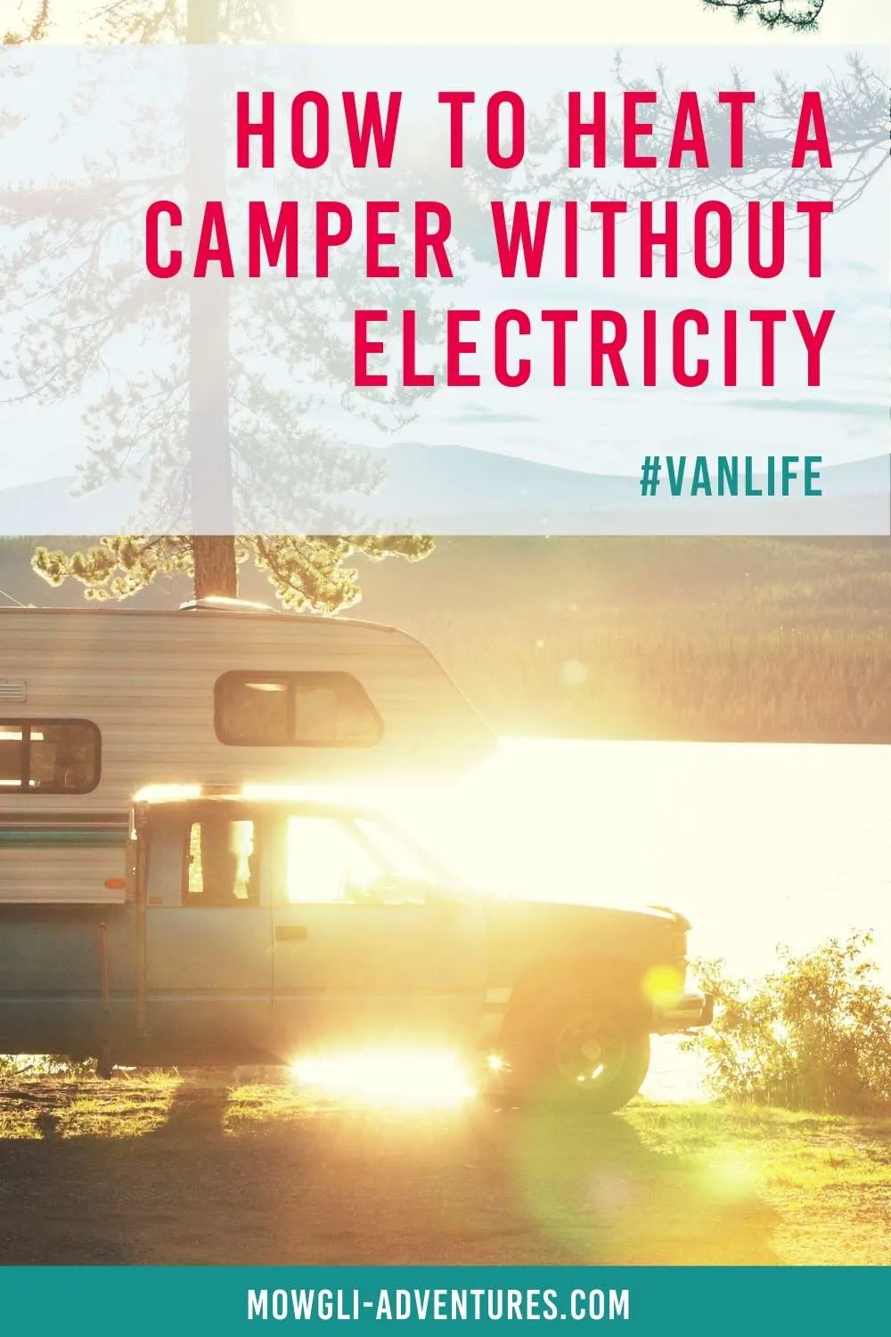 how to heat a camper without electricity