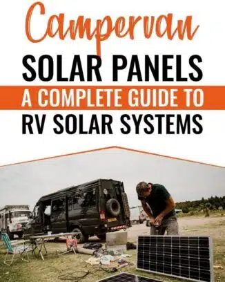 Camper Van Solar Panels _ A Complete Guide to the Best Solar System